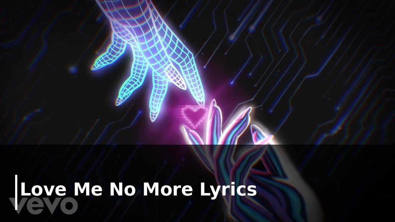 Love Me No More
