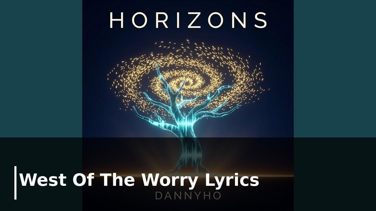 West Of The Worry